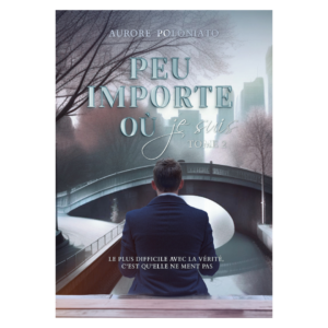 Peu importe où je suis - Tome 2