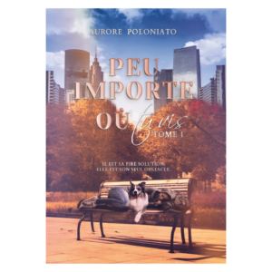 Peu importe où tu vis - Tome 1